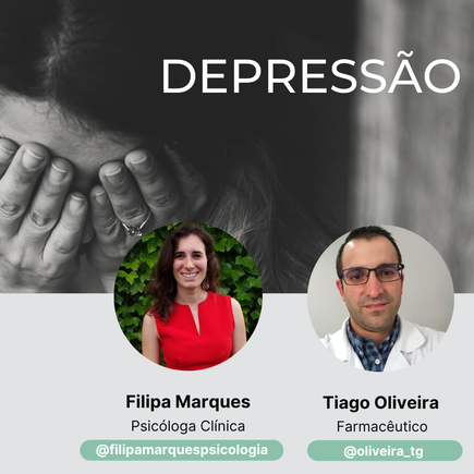 Depressão por Filipa Marques Psicologa Clinica e Tiago Oliveira Farmaceutico